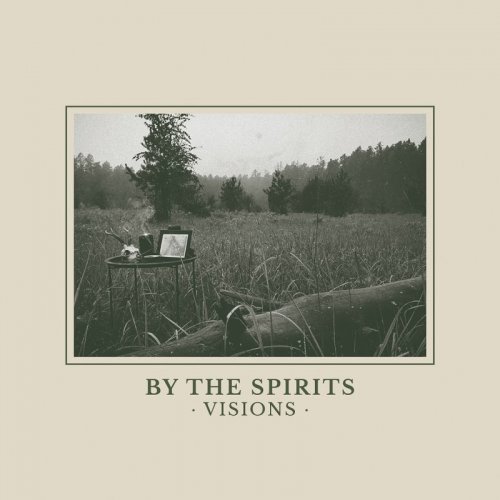 By The Spirits - Visions (2019)