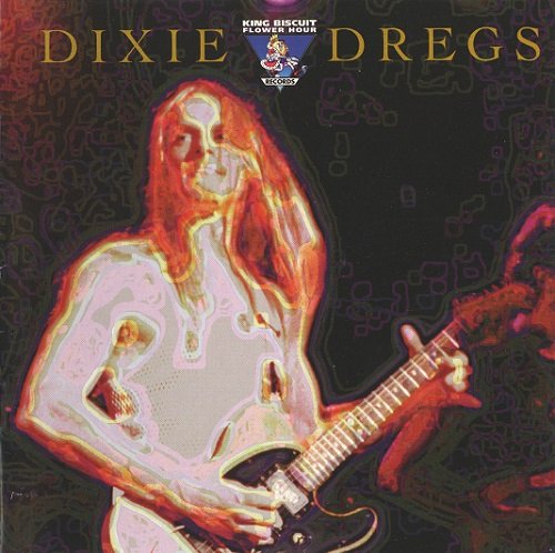 Dixie Dregs - King Bisquit Flower Hour (1979/1997)