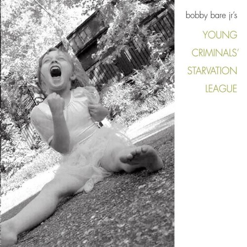 Bobby Bare Jr. - Young Criminals' Starvation League (2002)