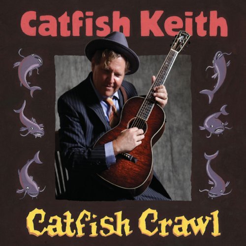 Catfish Keith - Catfish Crawl (2019)