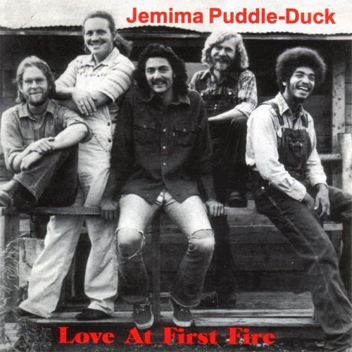 Jemima PuddleDuck - Love At First Fire (2005)