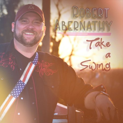 Robert Abernathy - Take a Swing (2019)