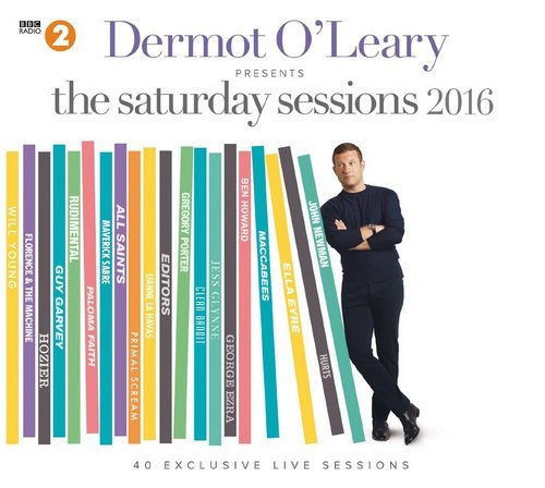 VA - Dermot O’Leary Presents The Saturday Sessions 2016 [2CD] (2016)