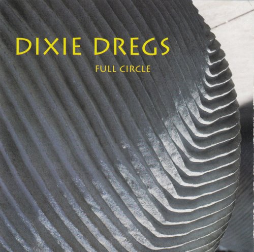 Dixie Dregs - Full Circle (1994)