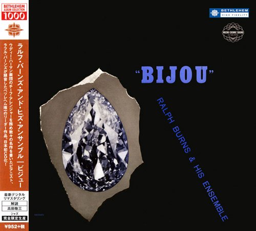 Ralph Burns And His Ensemble - Bijou (1955) [2014 Bethlehem Album Collection 1000] CD-Rip