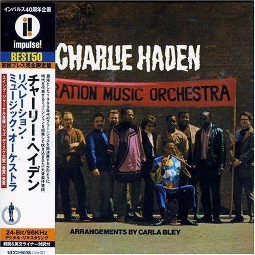 Charlie Haden - Liberation Music Orchestra (1969) [2001 Impulse! Best 50 Series]