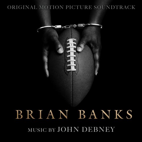 John Debney - Brian Banks (Original Motion Picture Soundtrack) (2019) [Hi-Res]