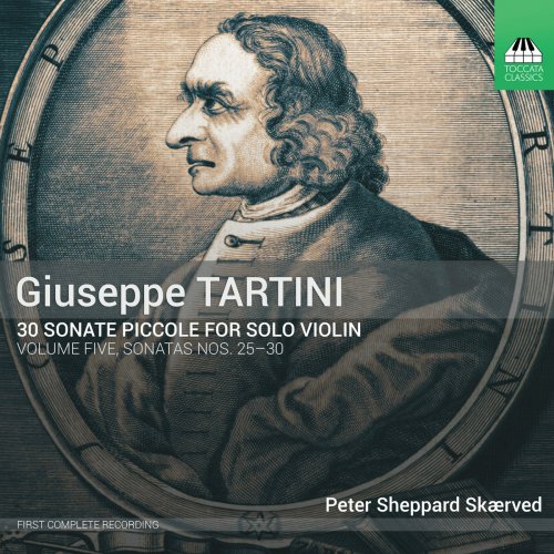 Peter Sheppard Skærved - Tartini: 30 Sonate piccole, Vol. 5 (2019)