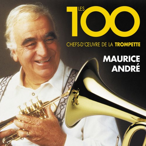 Maurice Andre - Les 100 chefs-d'œuvre de la trompette (2019)