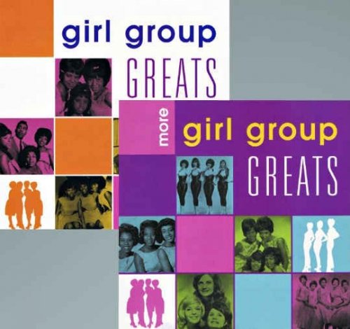 VA - Girl Group Greats & More Girl Group Greats (2001)