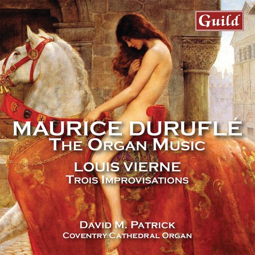 David M. Patrick - Duruflé & Vierne: Organ Works (2019)