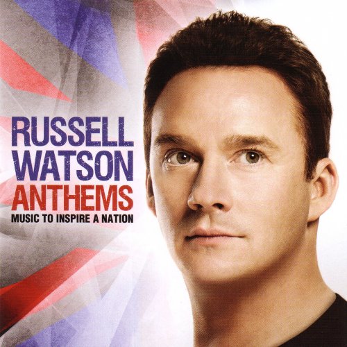 Russell Watson - Anthems: Music to Inspire a Nation (2012)