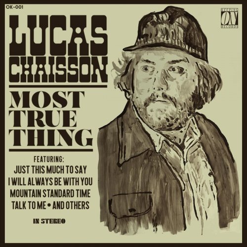 Lucas Chaisson - Most True Thing (2019)