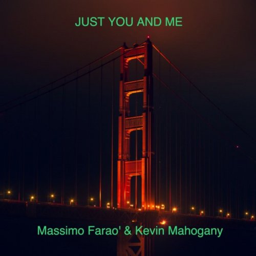 Massimo Farao' & Kevin Mahogany - Just You and Me (2019)