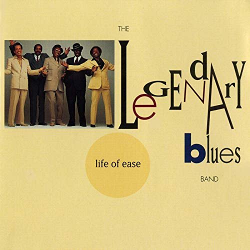 The Legendary Blues Band - Life Of Ease (1981/2019)