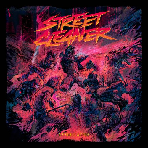 Street Cleaner - Annihilation (2019)