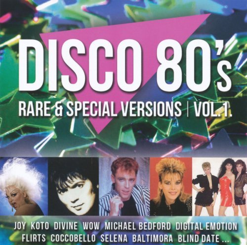 VA - Disco 80's Rare & Special Versions Vol.1 (2016)
