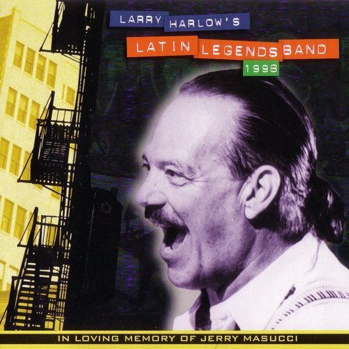 Larry Harlow - Larry Harlow's Latin Legends Band 1998 (1998)