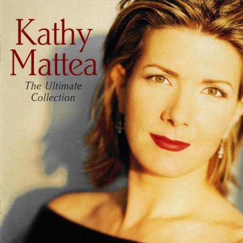 Kathy Mattea - The Ultimate Collection (2008)