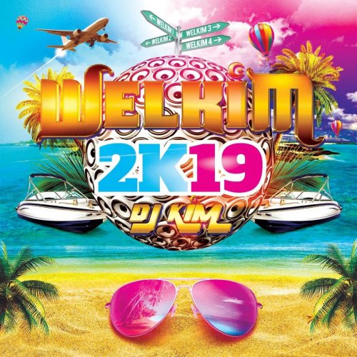 DJ Kim - Welkim 2K19 (2019)