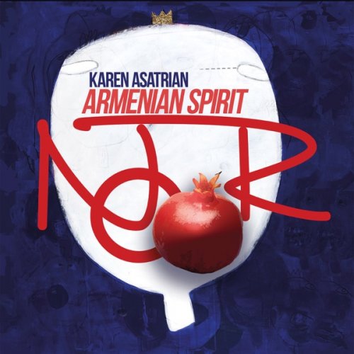 Karen Asatrian & Armenian Spirit - Noor (2019) [Hi-Res]