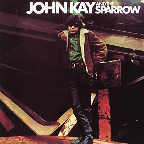 John Kay & the Sparrow - John Kay & the Sparrow (Expanded Edition) (1969/2019)