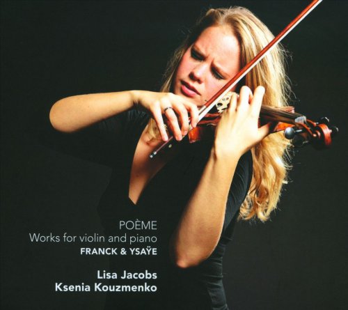 Lisa Jacobs - Poème - Franck & Ysaÿe: Works for Violin & Piano (2014)