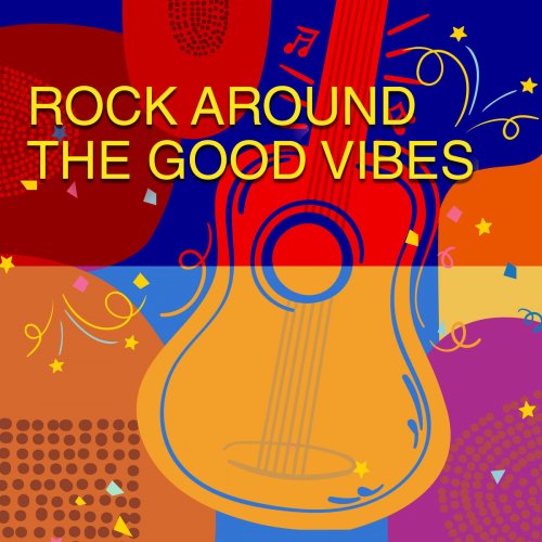 Lars-Luis Linek - Rock Around the Good Vibes (2019)