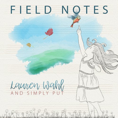 Lauren Wahl - Field Notes (2019)