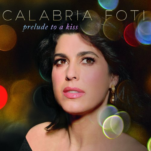 Calabria Foti - Prelude to a Kiss (2019)