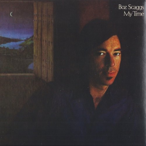 Boz Scaggs - My Time (Remastered) (1972/2010)