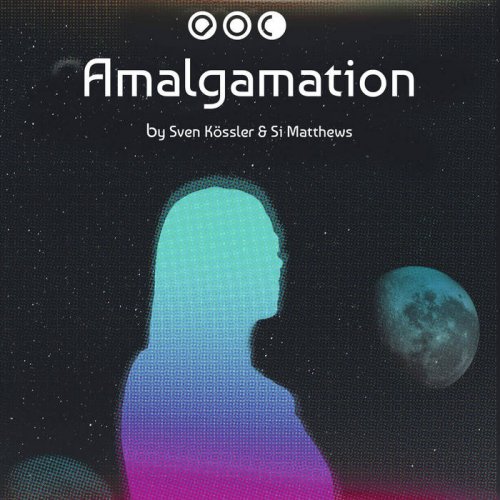 Autumn Of Communion, Sven Kössler & Si Matthews ‎- Amalgamation (2019)