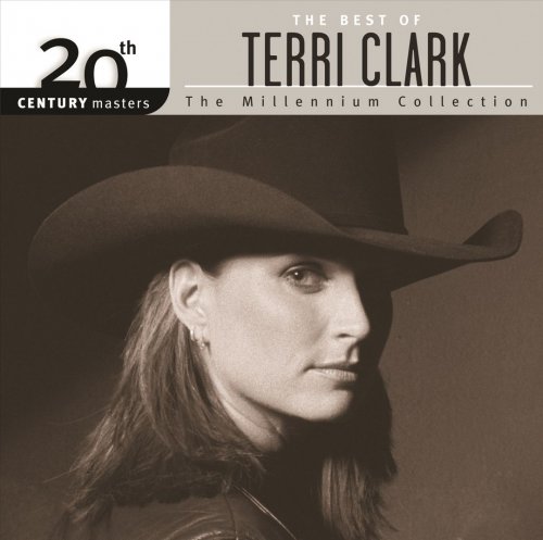 Terri Clark - 20th Century Masters: The Best Of Terri Clark (2006)