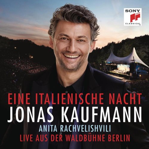 Jonas Kaufmann - An Italian Night - Live from the Waldbühne Berlin (2018) [CD Rip]