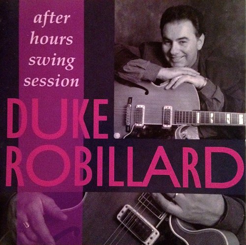 Duke Robillard - After Hours Swing Session (1992)