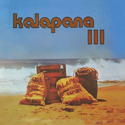 Kalapana - Kalapana III (1977) [Reissue 2015]