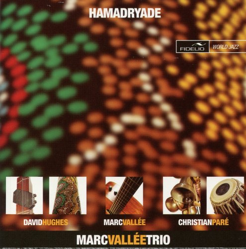 Marc Vallée Trio - Hamadryade (2012) [Hi-Res]