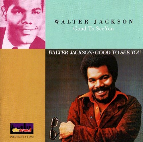 Walter Jackson - Good To See You (1978/2000)