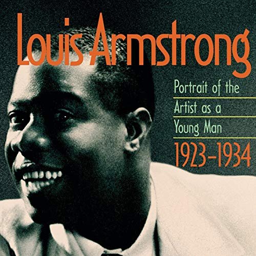 Louis Armstrong - Portrait Of The Artist As A Young Man 1923-1934 (1994/2019)