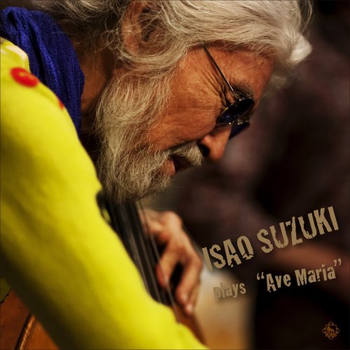 Isao Suzuki - Plays "Ave Maria" (2015) [DSD128] DSF