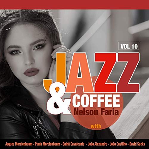 Nelson Faria - Jazz & Coffee, Vol. 10 (2019)