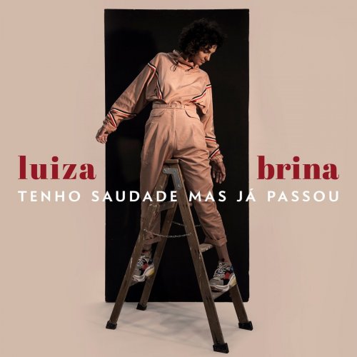 Luiza Brina - Tenho Saudade Mas Já Passou (2019)