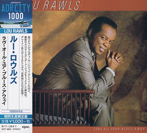 Lou Rawls ‎- Love All Your Blues Away (1986) [2016 AOR City 1000] CD-Rip