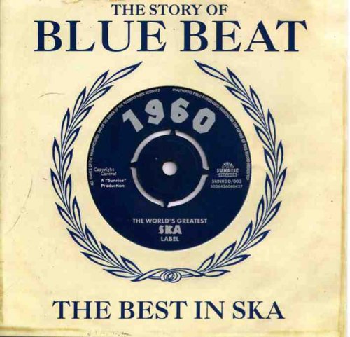 VA - The Story Of Blue Beat: The Best In Ska 1960 (2011)