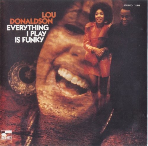 Lou Donaldson - Everything I Play Is Funky - 1970 (1995) Lossless