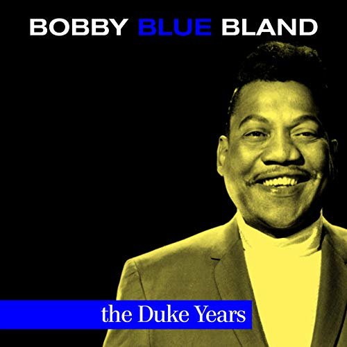 Bobby 'Blue' Bland - The Duke Years 1952-1962 (2019)