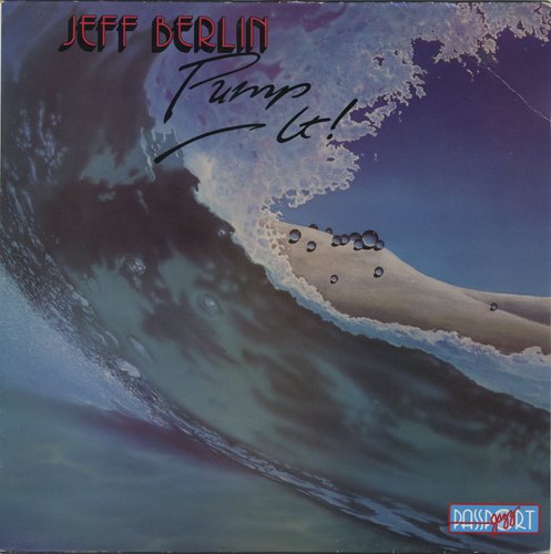 Jeff Berlin - Pump It! (1986) [Vinyl 24-96]