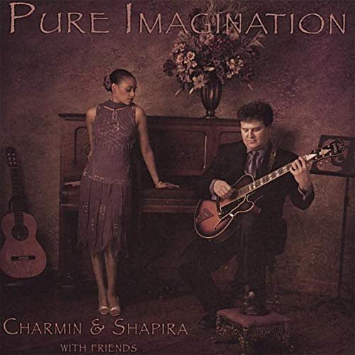 Charmin Michelle & Joel Shapira - Pure Imagination (2005)
