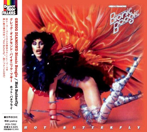 Gregg Diamond, Bionic Boogie - Hot Butterfly (1978) [2005 Dance Floor Fillers Series] CD-Rip