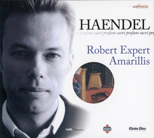 Robert Expert, Amarillis - Handel: Sacré Profane (2004)